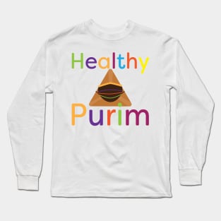 Funny colorful healthy Purim greeting Long Sleeve T-Shirt